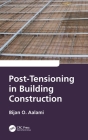 Post-Tensioning in Building Construction By Bijan O. Aalami Cover Image