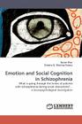 Emotion and Social Cognition in Schizophrenia Cover Image