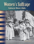 Women's Suffrage: Fighting for Women's Rights (Social Studies: Informational Text) By Harriet Isecke Cover Image