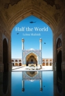 Half the World By Leissa Shahrak Cover Image
