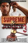 Supreme & Justice 3 By Ernest Morris Cover Image