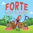 Forte Moves to Town By Vicky Weber, Zoe Mellors (Illustrator) Cover Image