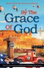 By the Grace of God: Stories from the American Dream Cover Image