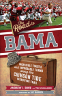 The Road to Bama: Incredible Twists and Improbable Turns Along the Alabama Crimson Tide Recruiting Trail Cover Image