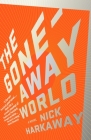 The Gone-Away World (Vintage Contemporaries) Cover Image
