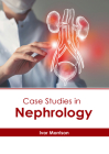Case Studies in Nephrology Cover Image
