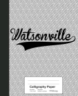 Calligraphy Paper: WATSONVILLE Notebook By Weezag Cover Image