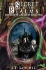 The Secret of the Realms By S. T. Sanchez Cover Image
