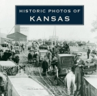Historic Photos of Kansas By David Knopf (Text by (Art/Photo Books)) Cover Image