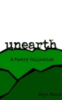 Unearth: A Poetry Collection Cover Image