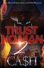 Trust No Man 2 By Ca$h Cover Image
