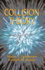 Collision Theory (Dover Books on Physics) Cover Image