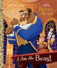 I Am the Beast (Disney Beauty and the Beast) (Little Golden Book) Cover Image