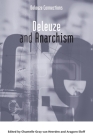 Deleuze and Anarchism (Deleuze Connections) Cover Image