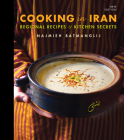 Cooking in Iran: Regional Recipes and Kitchen Secrets By Najmieh Batmanglij Cover Image