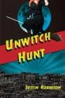 Unwitch Hunt (City of Devils #5) By Justin Robinson Cover Image