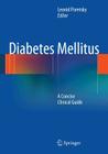 Diabetes Mellitus: A Concise Clinical Guide Cover Image