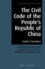 The Civil Code of the People's Republic of China: English Translation (Chinese and Comparative Law #10) Cover Image
