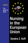 Nursing in the European Union: The World of Work By Sondra Z. Koff Cover Image