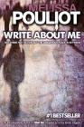 Write About Me By Melissa Pouliot Cover Image