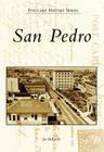 San Pedro (Postcard History) By Joe McKinzie Cover Image