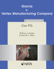 Garcia V. Vertex Manufacturing Company: Case File Cover Image