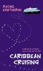 Caribbean Cruising By Rachel Hawthorne Cover Image