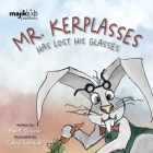 Mr. Kerplasses Has Lost His Glasses By Albert Strasser, Celine Sawchuk (Illustrator) Cover Image