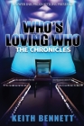 Who's Loving Who: The Chronicles Cover Image
