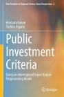 Public Investment Criteria: Using an Interregional Input-Output Programming Model By Hirotada Kohno, Yoshiro Higano Cover Image