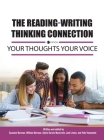 Reading-Writing Thinking Connection: Your Thoughts Your Voice By Joel Levine, Suzanne Borman, Yuki Yamamoto Cover Image