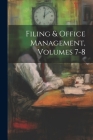 Filing & Office Management, Volumes 7-8 By Anonymous Cover Image