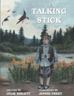 The Talking Stick By Jennie Freet (Illustrator), Julie Niblett Cover Image