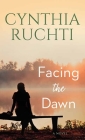 Facing the Dawn Cover Image