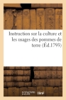 Instruction Sur La Culture Et Les Usages Des Pommes de Terre By Antoine Augustin Parmentier Cover Image