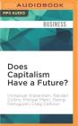 Does Capitalism Have a Future? Cover Image