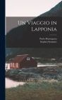 Un Viaggio in Lapponia By Paolo Mantegazza, Stephen Sommier Cover Image