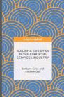 Building Societies in the Financial Services Industry By Barbara Casu, Andrew Gall Cover Image