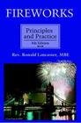 Fireworks, Principles and Practice, 4th Edition By Ronald Lancaster Cover Image