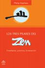 Los tres pilares del zen: Enseñanza, práctica, iluminación By Philip Kapleau Cover Image