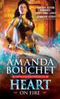 Heart on Fire (The Kingmaker Chronicles) By Amanda Bouchet Cover Image