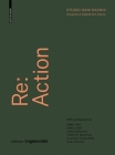 RE: Action: Urban Resilience, Sustainable Growth, and the Vitality of Cities and Ecosystems in the Post-Information Age (Edition Angewandte) By Hani Rashid (Editor) Cover Image