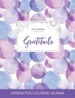 Adult Coloring Journal: Gratitude (Pet Illustrations, Purple Bubbles) By Courtney Wegner Cover Image