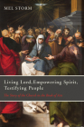 Living Lord, Empowering Spirit, Testifying People Cover Image