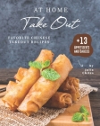 At Home Take Out: Favorite Chinese Takeout Recipes + 13 Appetizer's and Sauces Cover Image