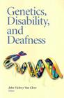 Genetics, Disability, and Deafness Cover Image