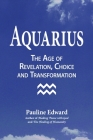 Aquarius: The Age of Revelation, Choice and Transformation Cover Image