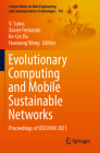 Evolutionary Computing and Mobile Sustainable Networks: Proceedings of Icecmsn 2021 (Lecture Notes on Data Engineering and Communications Technol #116) By V. Suma (Editor), Xavier Fernando (Editor), Ke-Lin Du (Editor) Cover Image