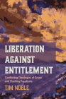 Liberation against Entitlement By Tim Noble Cover Image