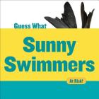 Sunny Swimmers: Monk Seal (Guess What) By Felicia Macheske Cover Image